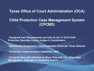 Texas Office of Court Administration (OCA) Child Protection Case Management System (CPCMS)