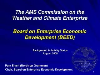 Pam Emch (Northrop Grumman) Chair, Board on Enterprise Economic Development