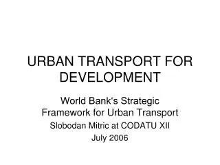 URBAN TRANSPORT FOR DEVELOPMENT