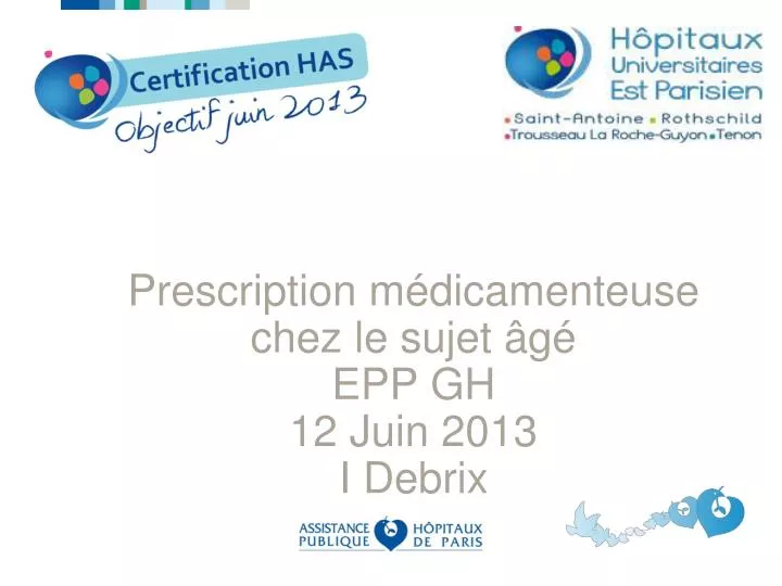 prescription m dicamenteuse chez le sujet g epp gh 12 juin 2013 i debrix