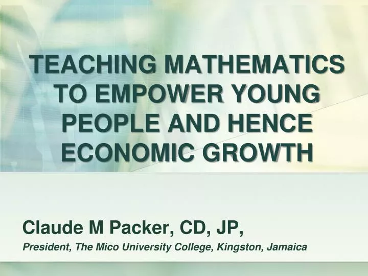 teaching mathematics to empower young people and hence economic growth