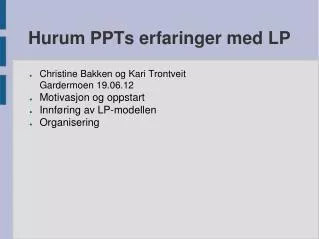 hurum ppts erfaringer med lp