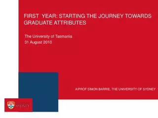 FIRST YEAR: Starting the journey towards Graduate Attributes