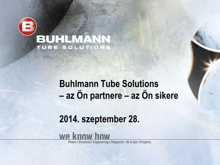 buhlmann tube solutions az n partnere az n sikere 2014 szeptember 28