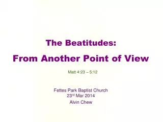 The Beatitudes: From Another P oint of View