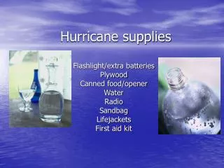 Hurricane supplies