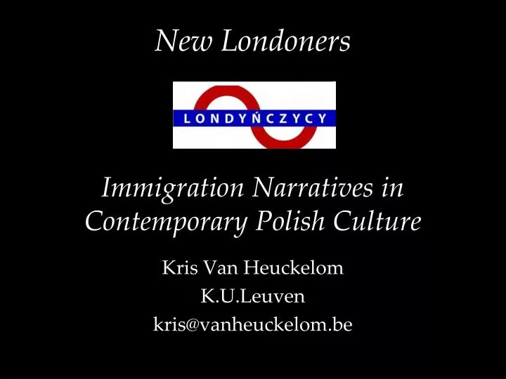 new londoners immigration narratives in contemporary polish culture