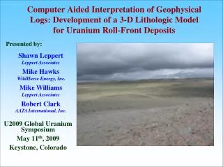 U2009 Global Uranium Symposium May 11 th , 2009 Keystone, Colorado