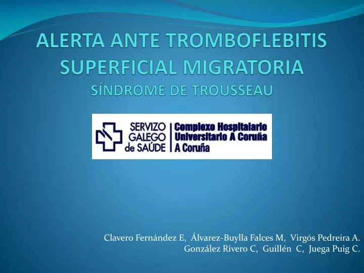 alerta ante tromboflebitis superficial migratoria s ndrome de trousseau