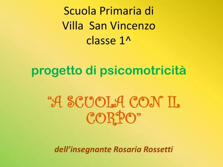 scuola primaria di villa san vincenzo classe 1 progetto di psicomotricit