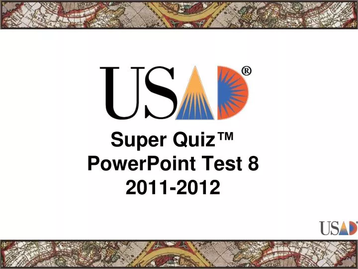 super quiz powerpoint test 8 2011 2012