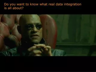 Do you want to know what real data integration is all about?