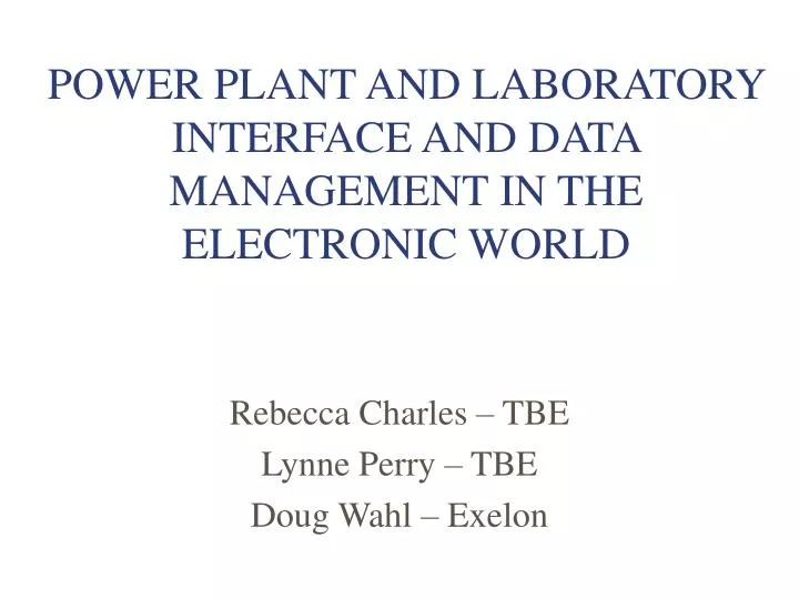 power plant and laboratory interface and data management in the electronic world