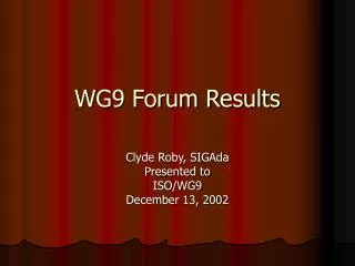 WG9 Forum Results