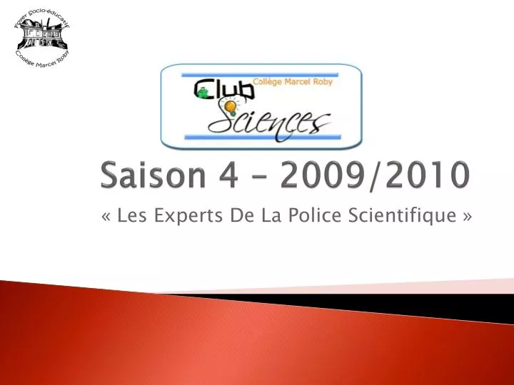 saison 4 2009 2010
