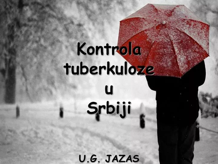 kontrola tuberkuloze u srbiji u g jazas