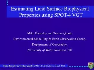 Estimating Land Surface Biophysical Properties using SPOT-4 VGT