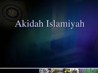 akidah islamiyah