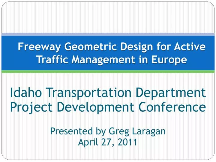 freeway geometric design for active traffic management in europe