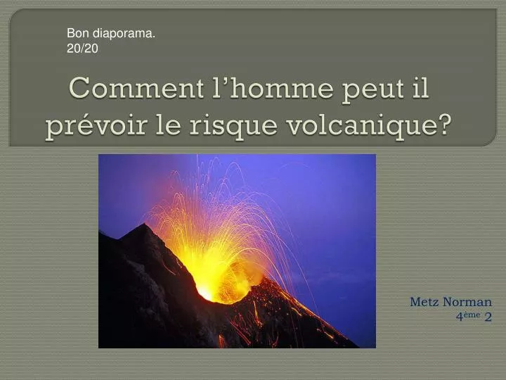 comment l homme peut il pr voir le risque volcanique
