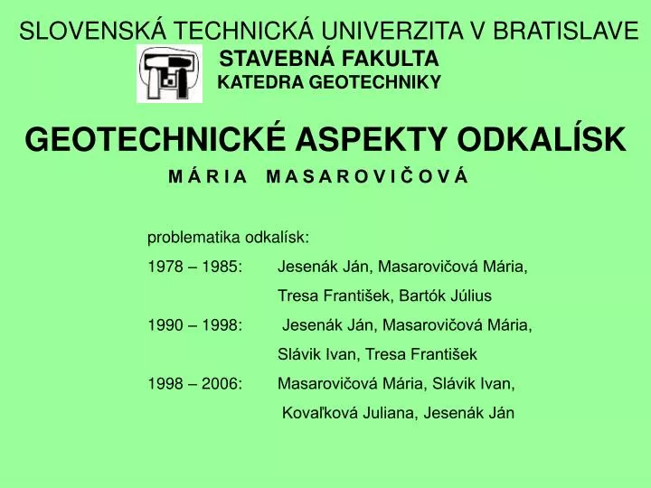 slovensk technick univerzita v bratislave stavebn fakulta katedra geotechniky
