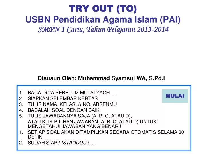 try out to usbn pendidikan agama islam pai smpn 1 cariu tahun pelajaran 201 3 201 4