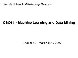 CSC411- Machine Learning and Data Mining