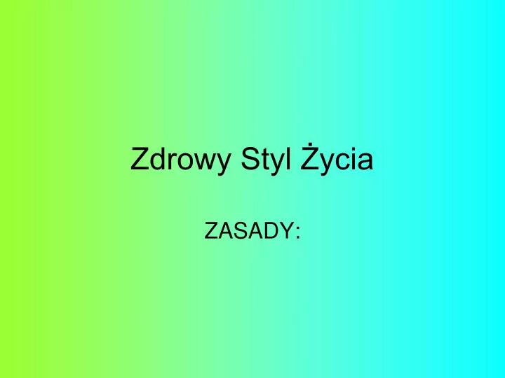 zdrowy styl ycia