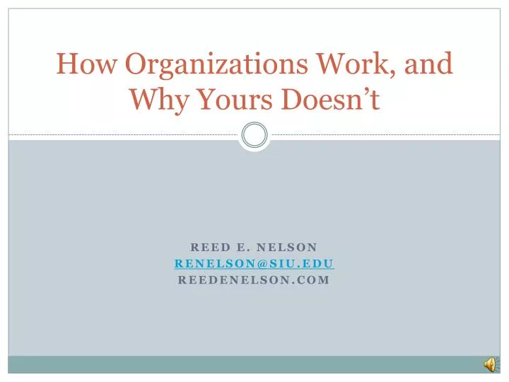 how organizations work and why yours doesn t