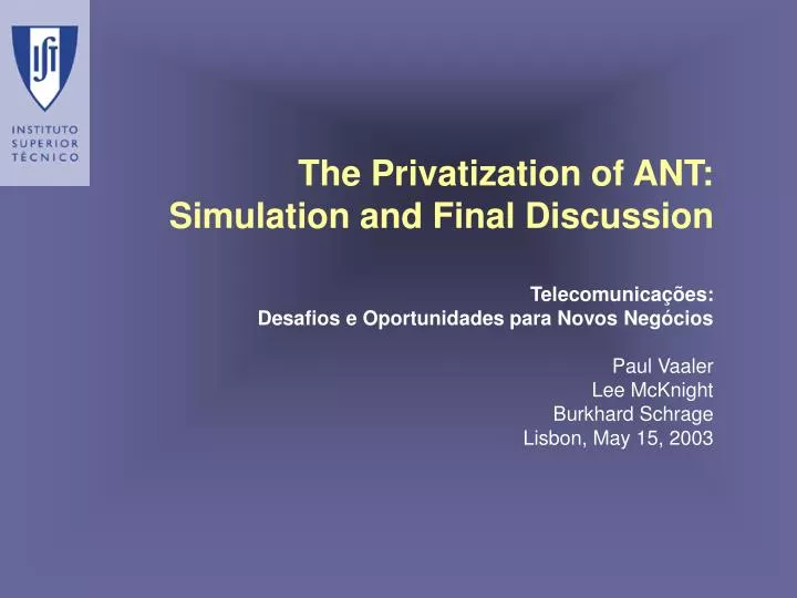 the privatization of ant simulation and final discussion