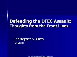 Defending the DFEC Assault: Thoughts from the Front Lines