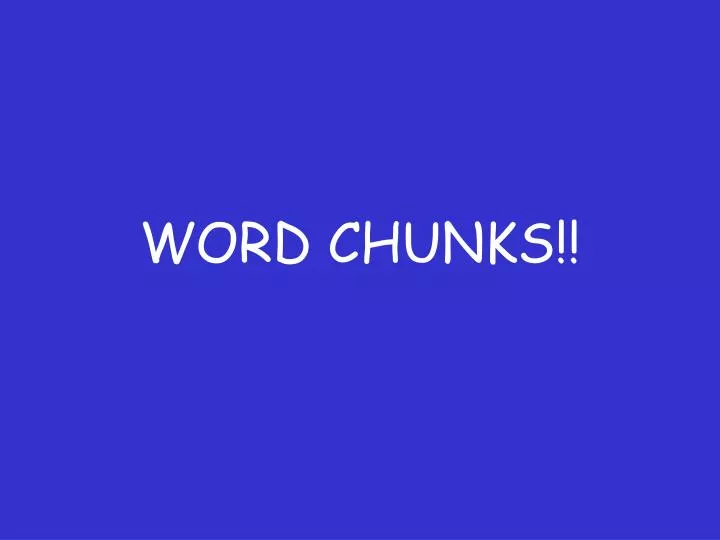 word chunks