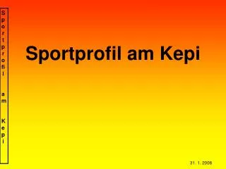 Sportprofil am Kepi