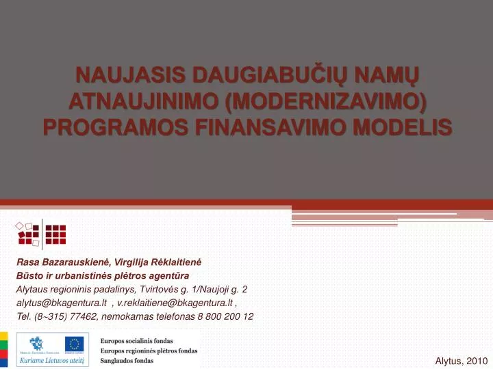 naujasis daugiabu i nam atnaujinimo modernizavimo programos finansavimo modelis