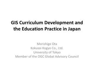 GIS Curriculum Development and the Education Practice in Japan