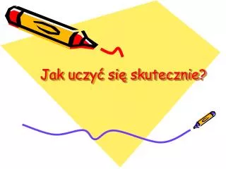 jak uczy si skutecznie