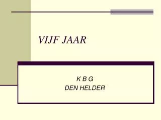 vijf jaar