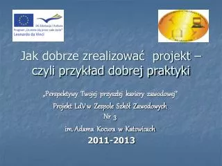 jak dobrze zrealizowa projekt czyli przyk ad dobrej praktyki