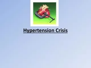 Hypertension Crisis