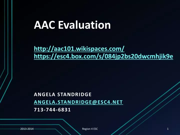 aac evaluation http aac101 wikispaces com https esc4 box com s 084jp2bs20dwcmhjik9e