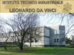 ISTITUTO TECNICO INDUSTRIALE LEONARDO DA VINCI - slide 1