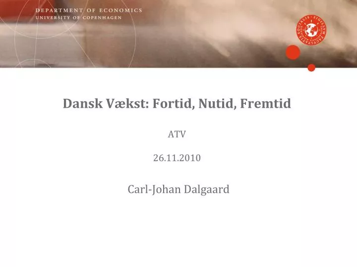 dansk v kst fortid nutid fremtid atv 26 11 2010