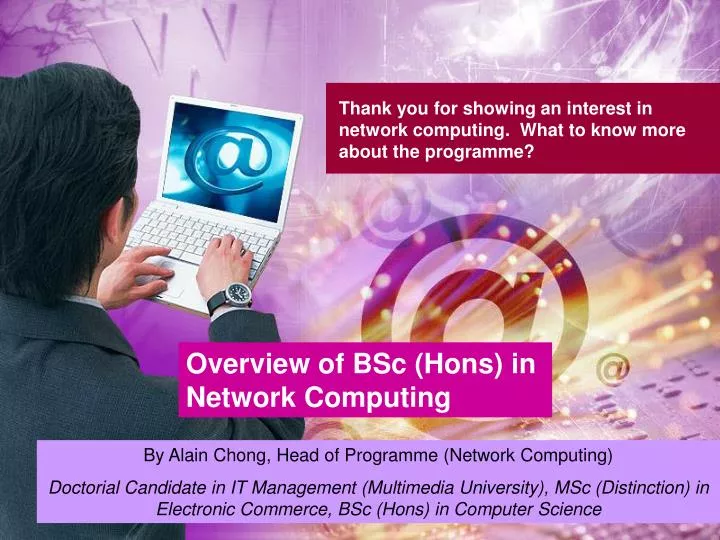 thank you for showing an interest in network computing what to know more about the programme