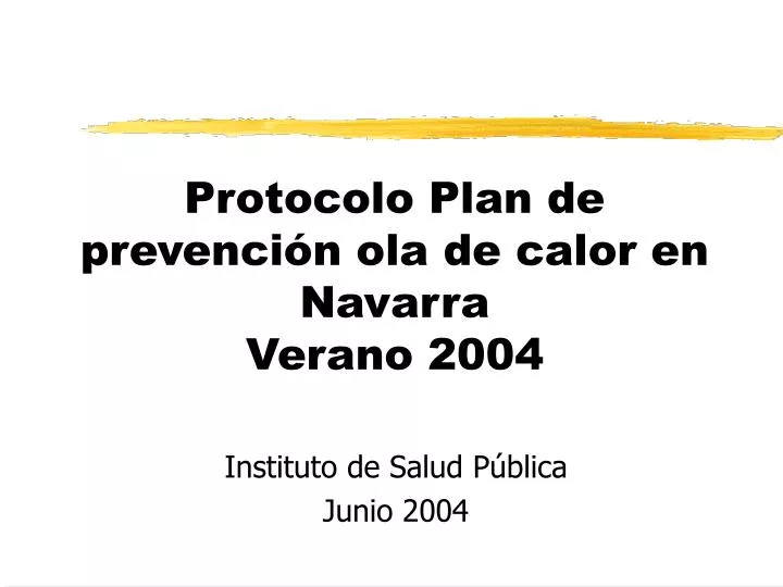 protocolo plan de prevenci n ola de calor en navarra verano 2004