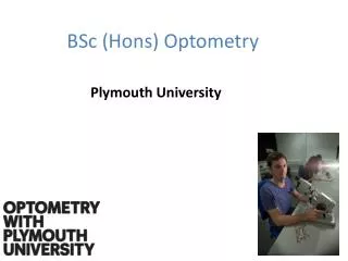 BSc ( Hons ) Optometry