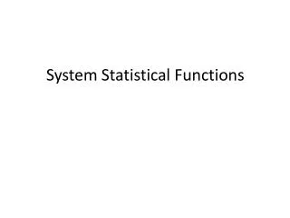 System Statistical Functions