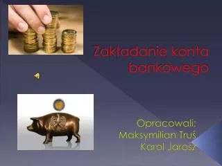 zak adanie konta bankowego