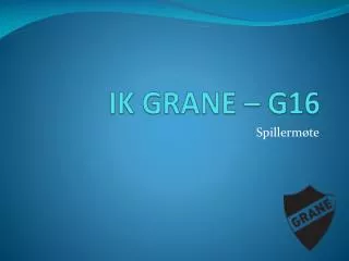 ik grane g16