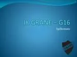 IK GRANE – G16 - slide 1