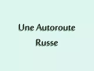 une autoroute russe